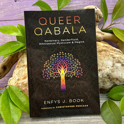 Queer Qabala: Nonbinary, Genderfluid, Omnisexual Mysticism & Magick