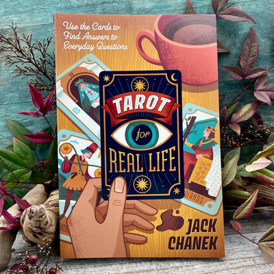 Tarot for Real Life: Use the Cards to Find Answers to Everyday Questions