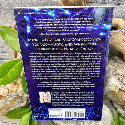 The Magic of Connection: Stop Cutting Cords & Learn to Transform Negative Energy to Live an Empowered Life