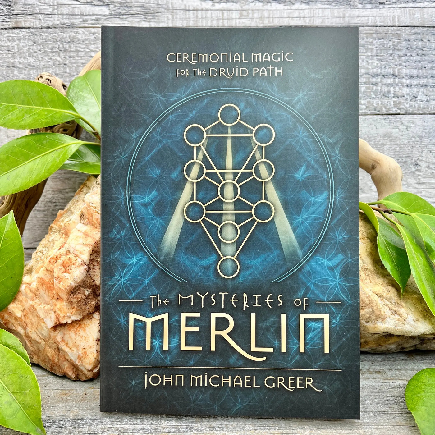 The Mysteries of Merlin: Ceremonial Magic for the Druid Path